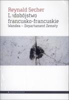 Ludobójstwo francusko-francuskie. Autor: Reynald Secher. SmakLiter.pl Okładka książki Ludobójstwo francusko-francuskie