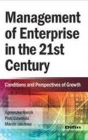 Management of Enterprise in the 21st Century. Autor: Agieszka Barcik, Piotr Dziwiński, Marcin Jakubiec. SmakLiter.pl Okładka książki Management of Enterprise in the 21st Century