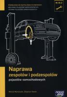 Okładka książki Mechanik samochodowy. Podręcznik. Naprawa zespołów i podzesp