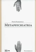 Metapsychiatria. Autor: Pankiewicz Piotr. SmakLiter.pl Okładka książki Metapsychiatria
