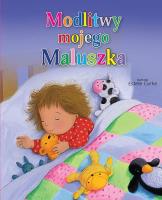Modlitwy mojego maluszka. Autor: Corke Estelle. SmakLiter.pl Okładka książki Modlitwy mojego maluszka