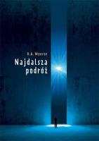 Najdalsza podróż. Autor: Robert A. Monroe, Helena Noskowicz-Bieroniowa. SmakLiter.pl Okładka książki Najdalsza podróż
