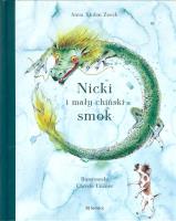 Nicki i mały chiński smok. Autor: Zeeck Xiulan Anna. SmakLiter.pl Okładka książki Nicki i mały chiński smok