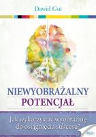 Niewyobrażalny potencjał. Autor: Aleksandra Lemańska Dawid Gut Joanna Majewska. SmakLiter.pl Okładka książki Niewyobrażalny potencjał