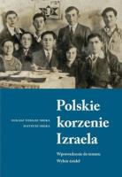 Polskie korzenie Izraela. Autor: Łukasz Tomasz Sroka, Mateusz Sroka. SmakLiter.pl Okładka książki Polskie korzenie Izraela