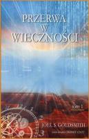 Przerwa w wieczności tom 1. Autor: Joel S. Goldsmith. SmakLiter.pl Okładka książki Przerwa w wieczności tom 1