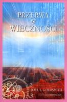 Przerwa w wieczności tom 2. Autor: Joel S. Goldsmith. SmakLiter.pl Okładka książki Przerwa w wieczności tom 2