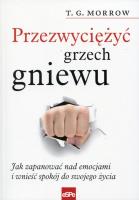 Przezwyciężyć grzech gniewu. Autor: T. G. Morrow. SmakLiter.pl Okładka książki Przezwyciężyć grzech gniewu
