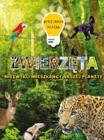 Przyjazna wiedza. Niezwykłe zwierzęta. Autor: Steve Parker     Brian Williams     Rupert Matthews. SmakLiter.pl Okładka książki Przyjazna wiedza. Niezwykłe zwierzęta