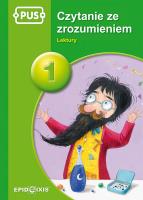 PUS Czytanie ze zrozumieniem 1 książeczka. Autor: Małgorzata Chromiak (red.). SmakLiter.pl Okładka książki PUS Czytanie ze zrozumieniem 1 książeczka