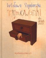 Rymowanki dla dużych dzieci. Autor: Wisława Szymborska. SmakLiter.pl Okładka książki Rymowanki dla dużych dzieci