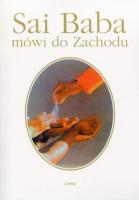 Sai baba mówi do zachodu. Autor: Stephan Stepski Doliwa. SmakLiter.pl Okładka książki Sai baba mówi do zachodu