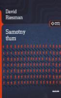 Samotny tłum. Autor: Riesman David. SmakLiter.pl Okładka książki Samotny tłum