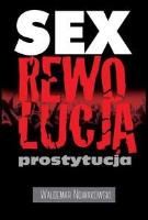 Okładka książki Sex rewolucja prostytucja