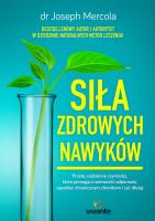 Siła zdrowych nawyków. Autor: Mercola Joseph. SmakLiter.pl Okładka książki Siła zdrowych nawyków