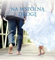 Spojrzenia miłości 9. Na wspólną drogę. Autor: Błażejczak Malwina. SmakLiter.pl Okładka książki Spojrzenia miłości 9. Na wspólną drogę