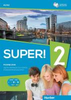Super! 2 Podręcznik Język niemiecki. Autor: Przemysław E. Gębal, Kołsut Sławomira, Birgit Kir. SmakLiter.pl Okładka książki Super! 2 Podręcznik Język niemiecki