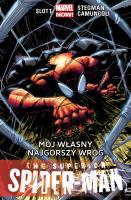 The Superior Spider-Man: Mój własny najgorszy wróg, tom 2. Autor: Dan Slott. SmakLiter.pl Okładka książki The Superior Spider-Man: Mój własny najgorszy wróg, tom 2