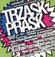 Trzask prask. Autor: Bartosz Kurc. SmakLiter.pl Okładka książki Trzask prask