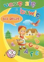 Okładka książki Uczę się i bawię. Już piszę