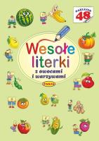 Wesołe literki z owocami i warzywami. Autor: Il. Mariola Budek. SmakLiter.pl Okładka książki Wesołe literki z owocami i warzywami