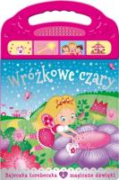 Wróżkowe czary. Autor:   Praca zbiorowa. SmakLiter.pl Okładka książki Wróżkowe czary