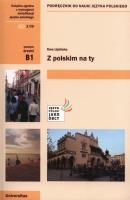 Z polskim na ty. Podręcznik do nauki języka pol.. Autor: Opracowanie zbiorowe. SmakLiter.pl Okładka książki Z polskim na ty. Podręcznik do nauki języka pol.