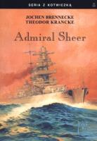 Admirał Sheer. Autor: Brennecke Jochen, Krancke Theodor. SmakLiter.pl Okładka książki Admirał Sheer