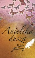 Anielska dusza. Autor: Jaworska Sylwia. SmakLiter.pl Okładka książki Anielska dusza