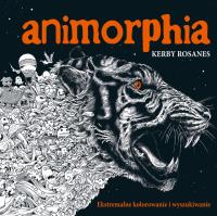 Animorphia. Ekstremalne kolorowanie i wyszukiwanie. Autor: Kerby Rosanes. SmakLiter.pl Okładka książki Animorphia. Ekstremalne kolorowanie i wyszukiwanie
