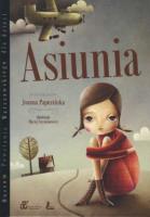 Asiunia. Autor: Joanna Papuzińska. SmakLiter.pl Okładka książki Asiunia