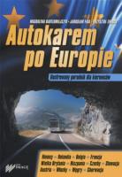 Autokarem po Europie. Ilustrowany poradnik dla kierowców. Autor: Magdalena Bartłomiejczyk, Jarosław Fira, Krzysztof Zimoch. SmakLiter.pl Okładka książki Autokarem po Europie. Ilustrowany poradnik dla kierowców