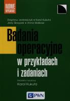 Badania operacyjne w przykładach i zadaniach. Autor: Kukuła Karol, Jędrzejczyk Zbigniew, Jerzy T. Skrzypek. SmakLiter.pl Okładka książki Badania operacyjne w przykładach i zadaniach