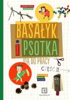 Basałyk i Psotka idą do pracy II. Autor: Małgorzata Żółtaszek. SmakLiter.pl Okładka książki Basałyk i Psotka idą do pracy II