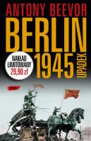 Berlin 1945. Autor: Antony Beevor. SmakLiter.pl Okładka książki Berlin 1945