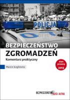 Bezpieczeństwo zgromadzeń publicznych. Autor: Marcin Jurgilewicz. SmakLiter.pl Okładka książki Bezpieczeństwo zgromadzeń publicznych