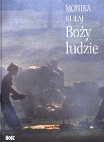 Okładka książki Boży ludzie - Bułaj Monika