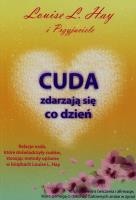 Cuda zdarzają się co dzień. Autor: Louise L. Hay. SmakLiter.pl Okładka książki Cuda zdarzają się co dzień