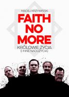 Faith No More. Autor: Maciej Krzywiński. SmakLiter.pl Okładka książki Faith No More