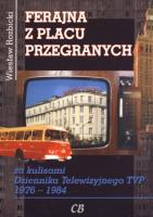 Ferajna z Placu Przegranych.. Autor: Michał Żórawski. SmakLiter.pl Okładka książki Ferajna z Placu Przegranych.