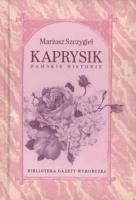 Kaprysik Damskie historie. Autor: Stefan Darda. SmakLiter.pl Okładka książki Kaprysik Damskie historie
