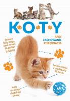 Koty. Rasy, zachowanie, pielęgnacja. Autor: Barbara Tittendrun-Jazienicka. SmakLiter.pl Okładka książki Koty. Rasy, zachowanie, pielęgnacja