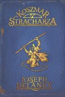 Okładka książki Kroniki Wardstone T.7 Koszmar Stracharza