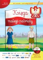 Księga małego patrioty wersja M + CD + zawieszka. Autor: Szulc Patrycja, Korpyś Ireneusz. SmakLiter.pl Okładka książki Księga małego patrioty wersja M + CD + zawieszka