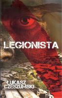 Legionista. Autor: Czeszumski Łukasz. SmakLiter.pl Okładka książki Legionista