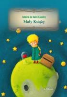 Mały Książę z oprac. TW GREG. Autor: Antoine de Saint-Exupéry. SmakLiter.pl Okładka książki Mały Książę z oprac. TW GREG