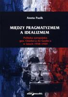 Między pragmatyzmem a idealizmem. Autor: Pazik Aneta. SmakLiter.pl Okładka książki Między pragmatyzmem a idealizmem