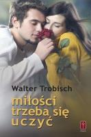Miłości trzeba się uczyć. Autor: Trobisch Walter. SmakLiter.pl Okładka książki Miłości trzeba się uczyć