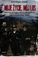 Moje życie, mój los. Autor: Biegun Antoni. SmakLiter.pl Okładka książki Moje życie, mój los