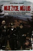 Moje życie, mój los. Autor: Biegun Antoni. SmakLiter.pl Okładka książki Moje życie, mój los